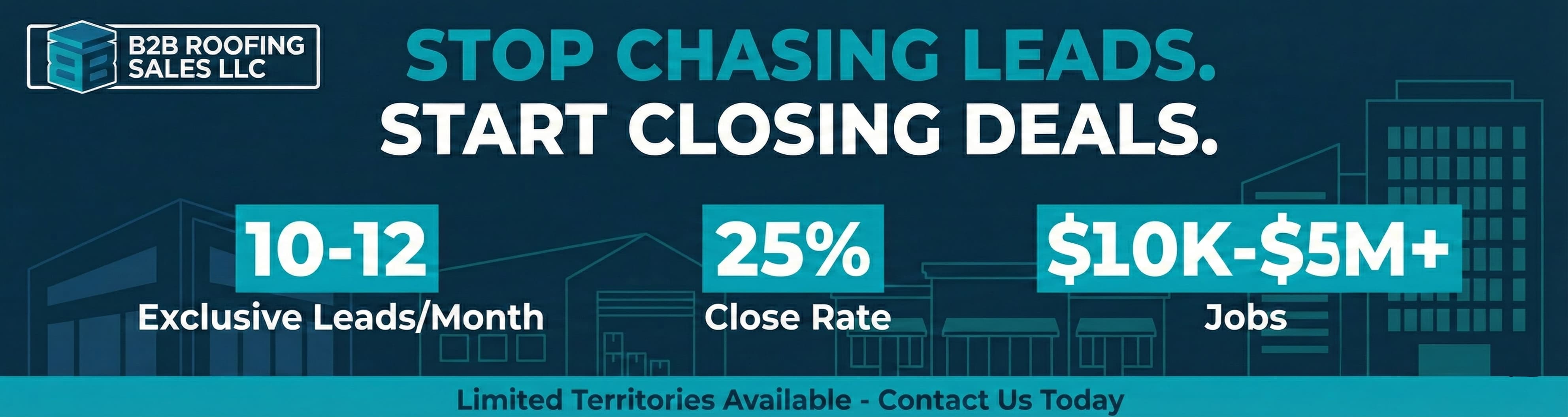 B2B Roofing Sales - Stop Chasing Leads, Start Closing Deals - 10-12 Exclusive Leads/Month